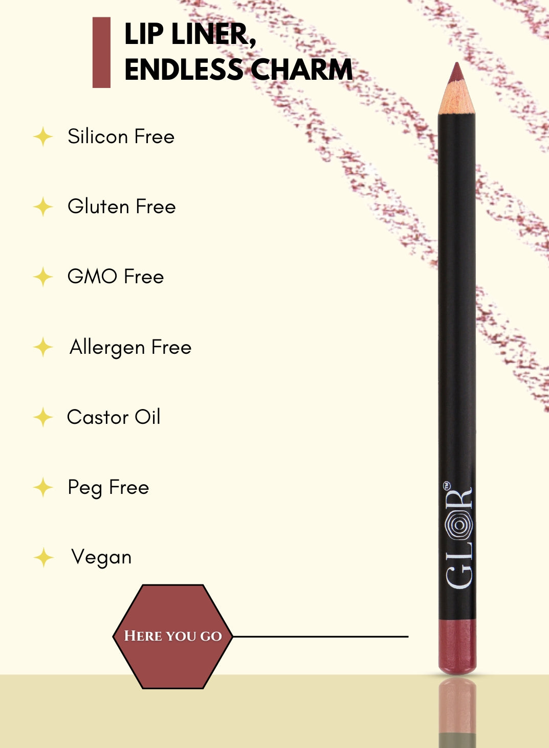 Glor Endless Charm Ultimate Precision Lip Liner - Here You Go